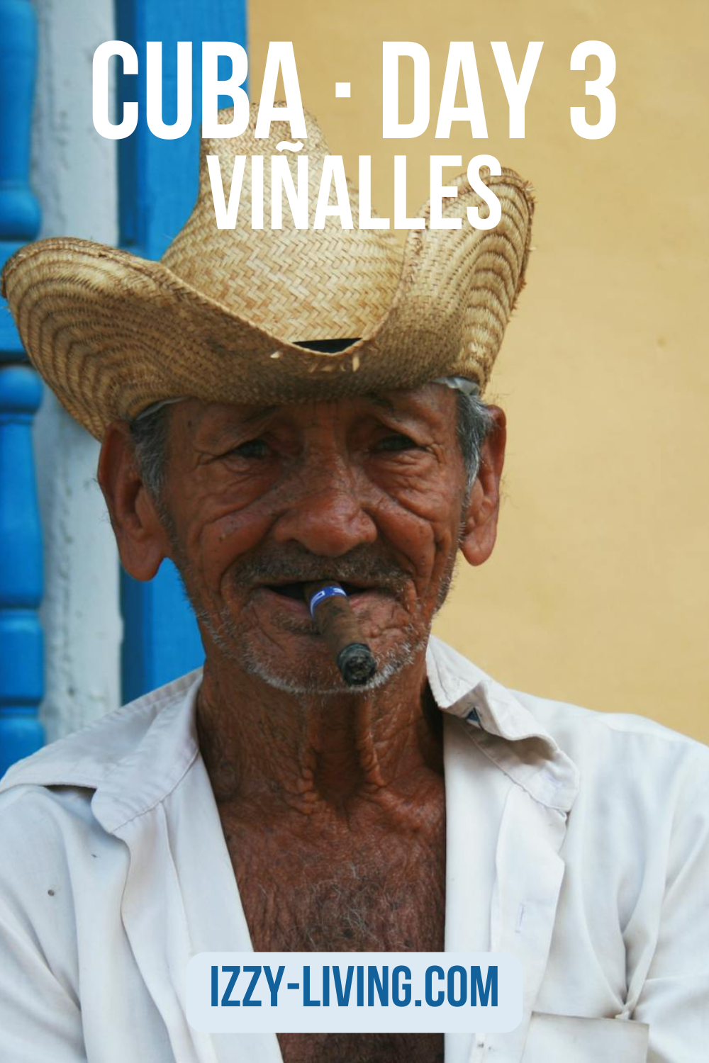 90 Miles and a World Away · Day 3 · Viñales