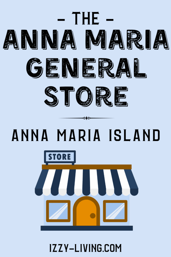 Anna Maria Island - General Store