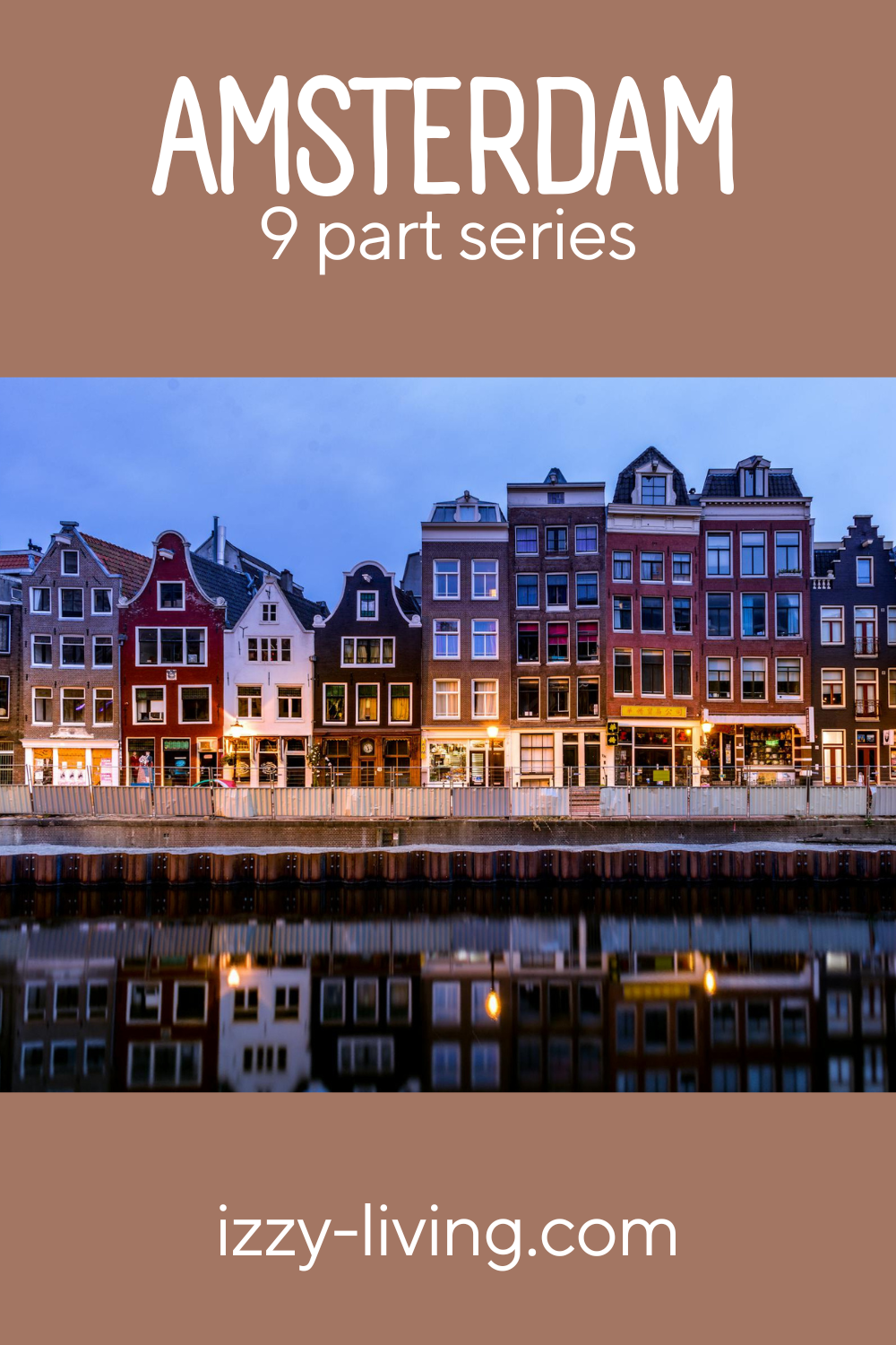 Explore Amsterdam Series: Introduction