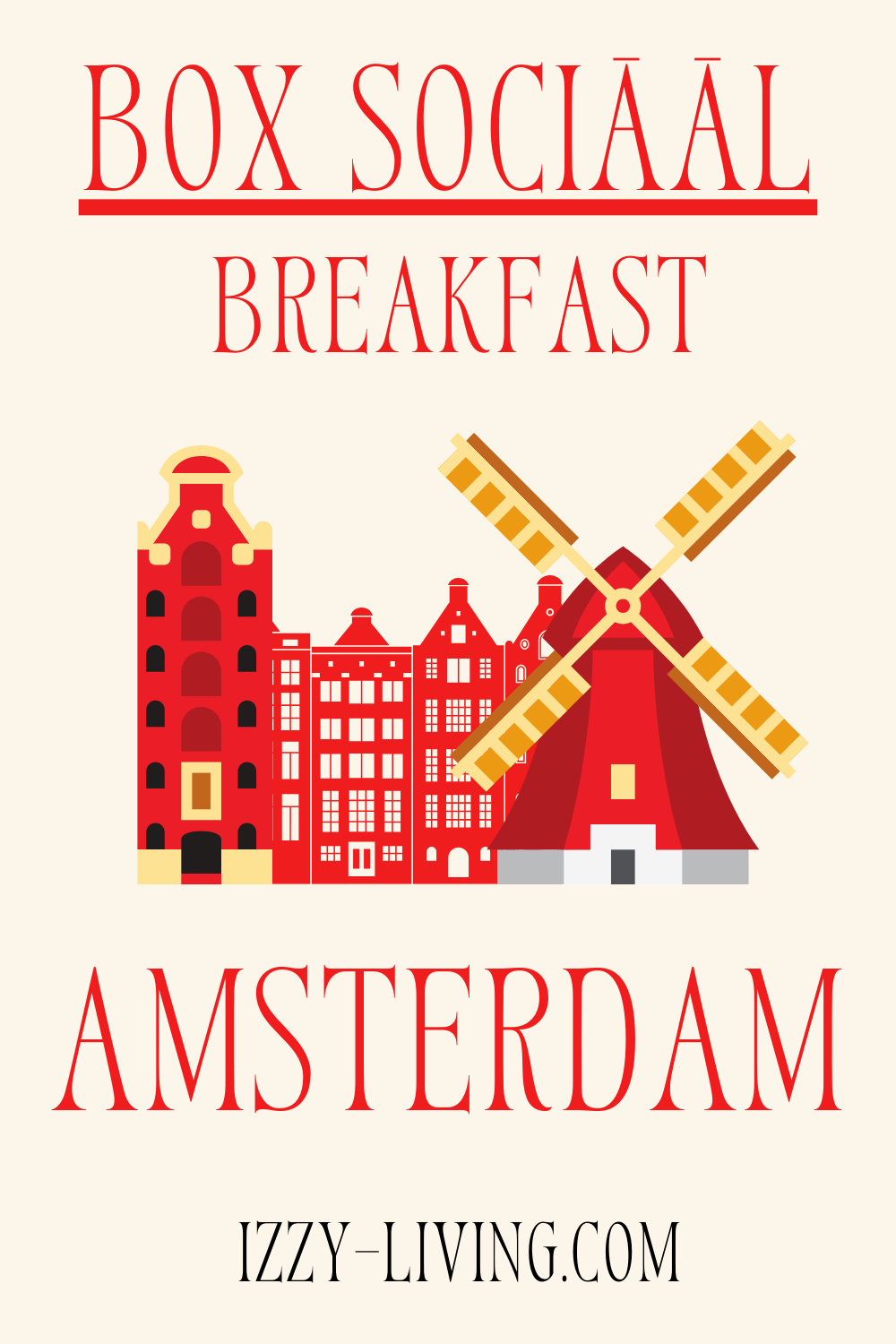 Explore Amsterdam Series · Part 7 of 9 · Box Sociāāl · Restaurant