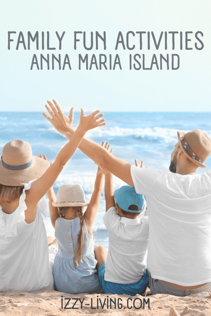 Anna Maria Island Family Fun Activities