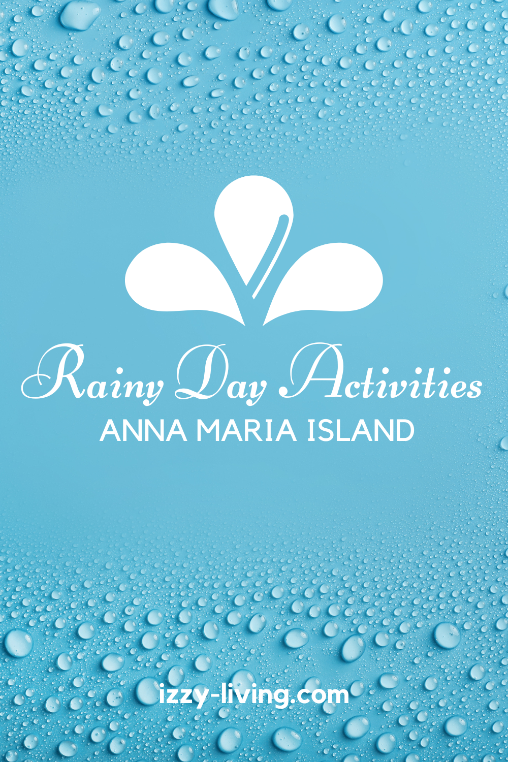 Ultimate  Guide to Rainy Day Activities on Anna Maria Island