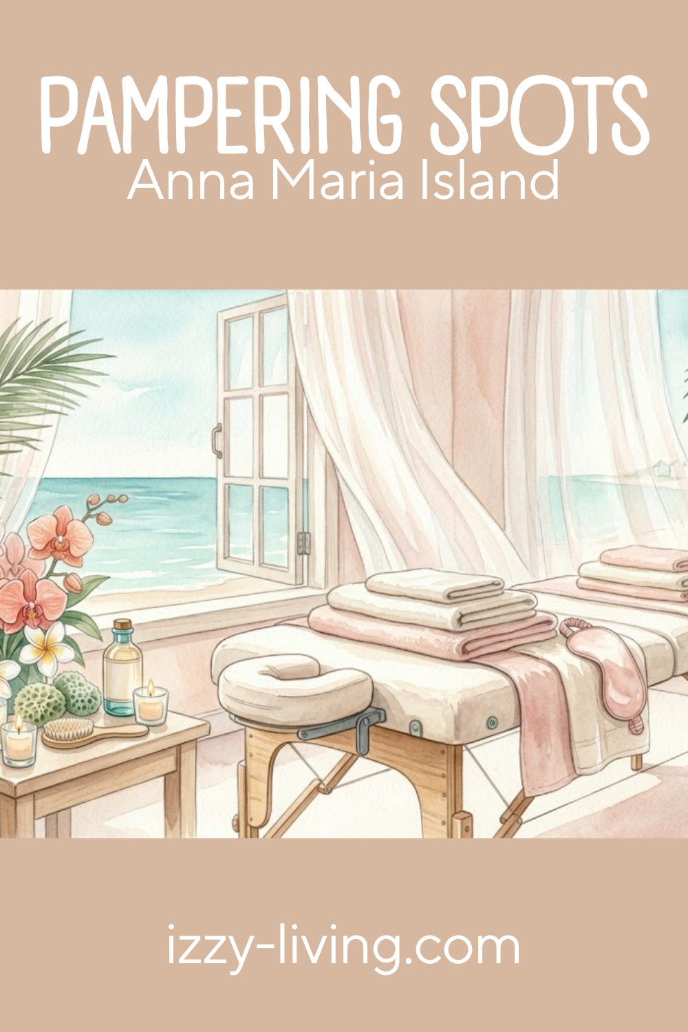 Ultimate Guide to Pampering Spots on Anna Maria Island