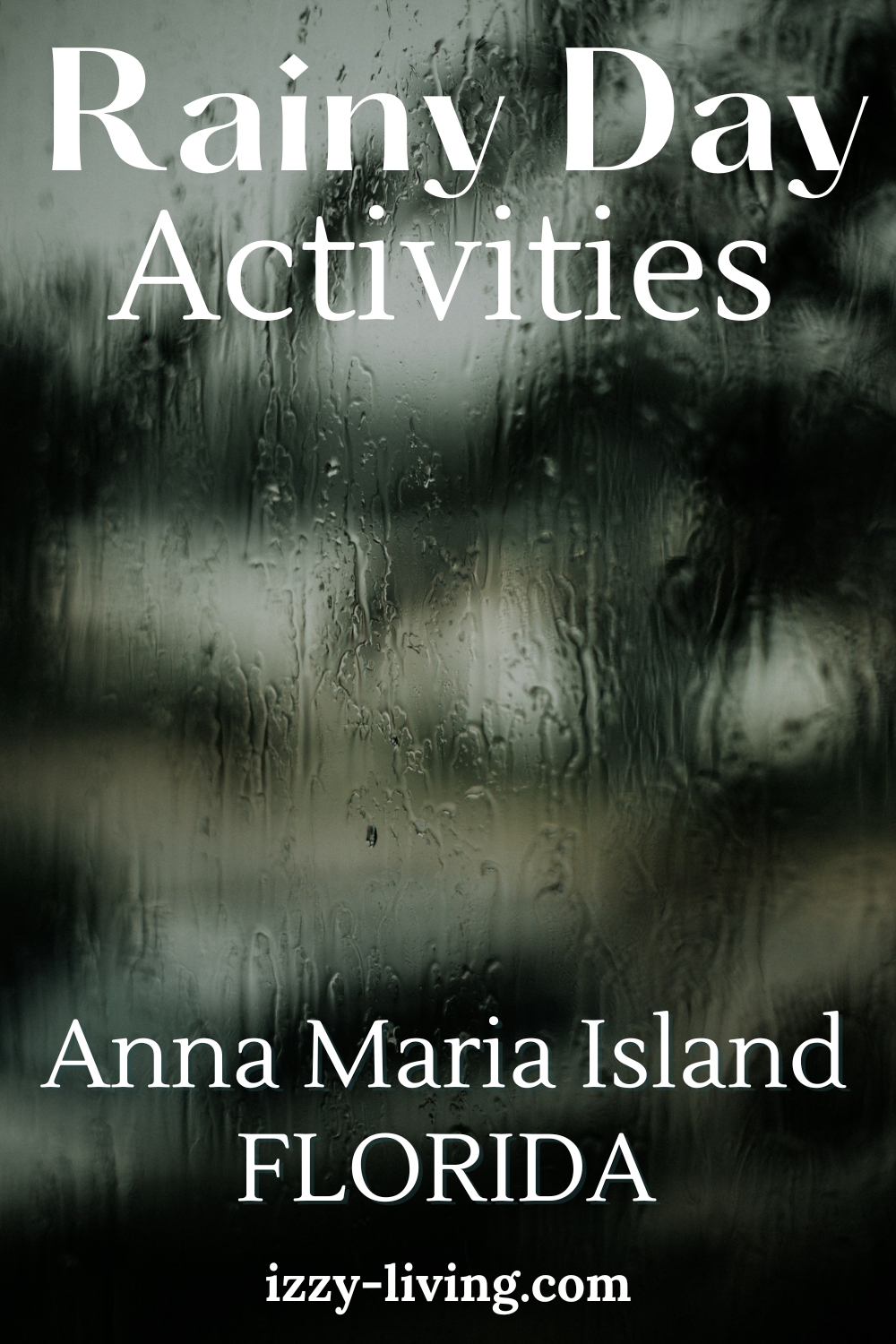 Rainy Day Activities on Anna Maria Island in Florida