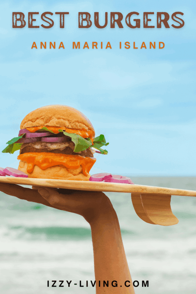 Anna Maria island Burgers