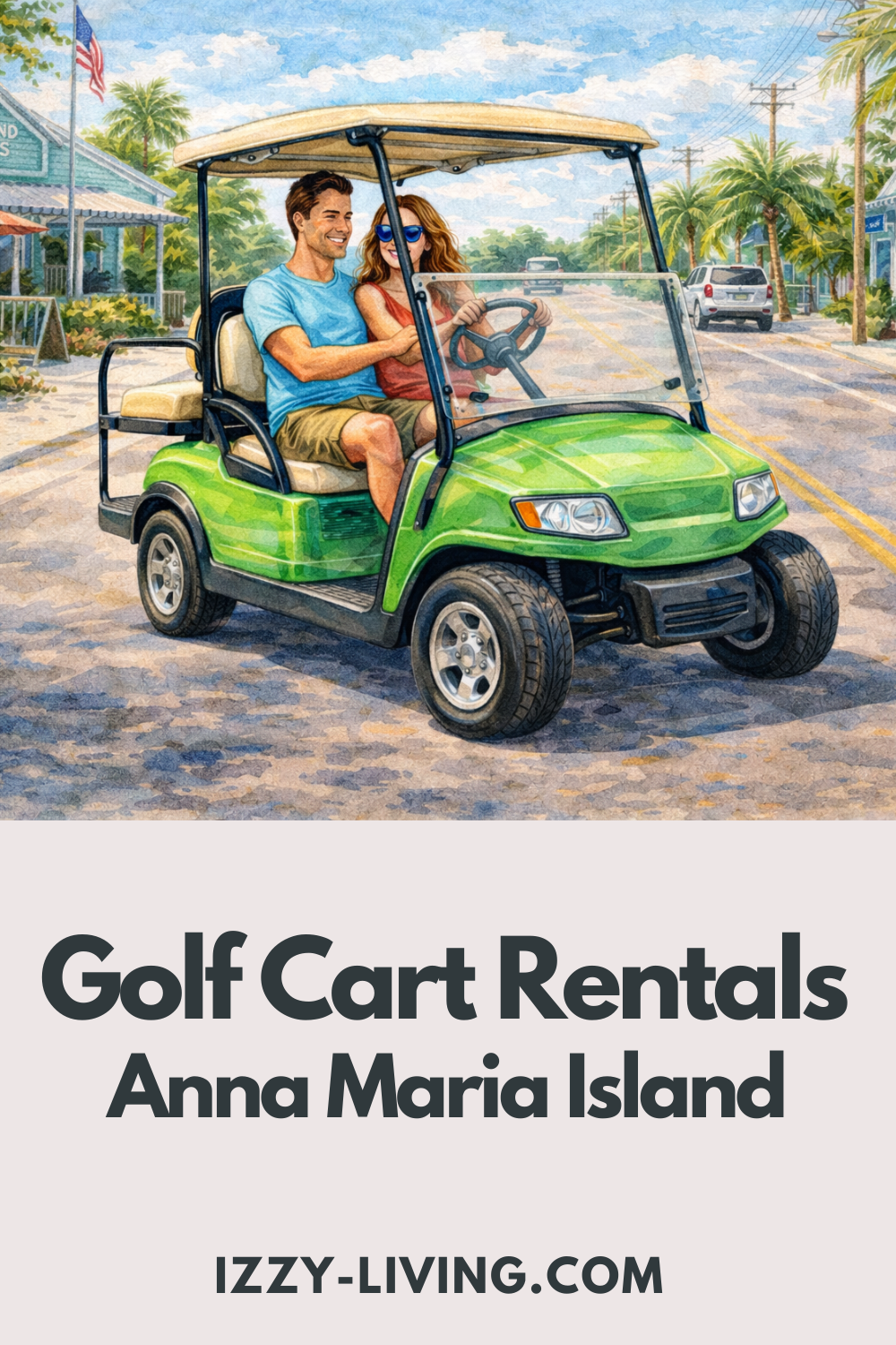 The Ultimate Golf Cart Rental Guide for Anna Maria Island
