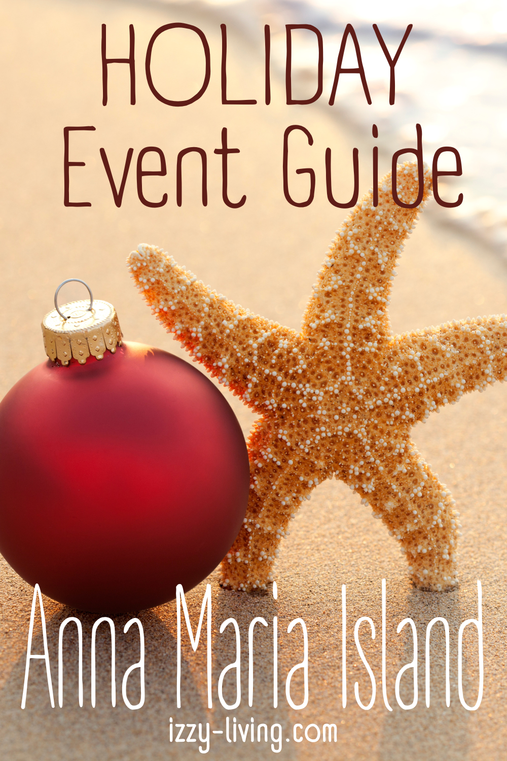 Ultimate Event Guide for the Holidays on Anna Maria Island