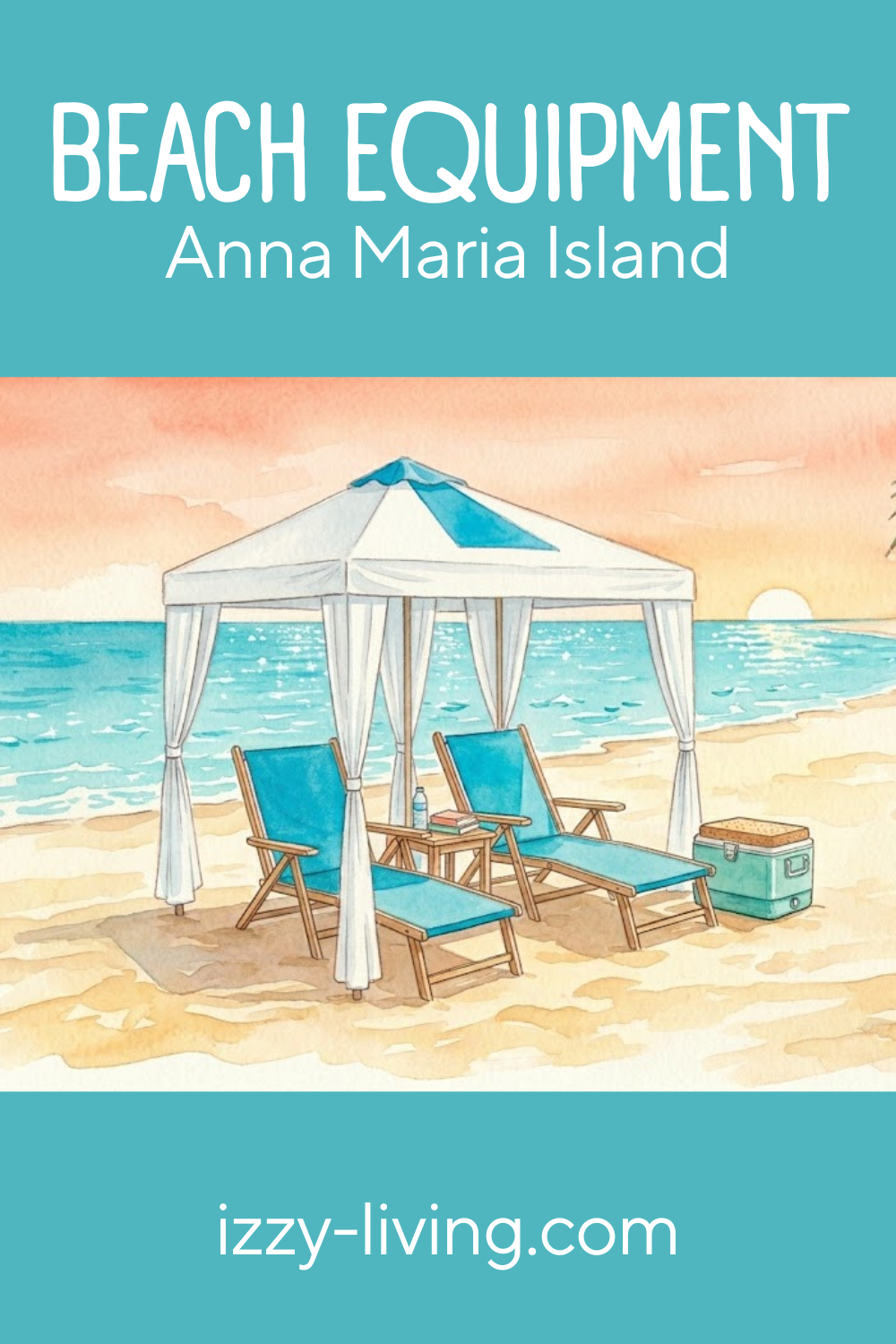 Ultimate Guide to Beach Equipment Setup on Anna Maria Island