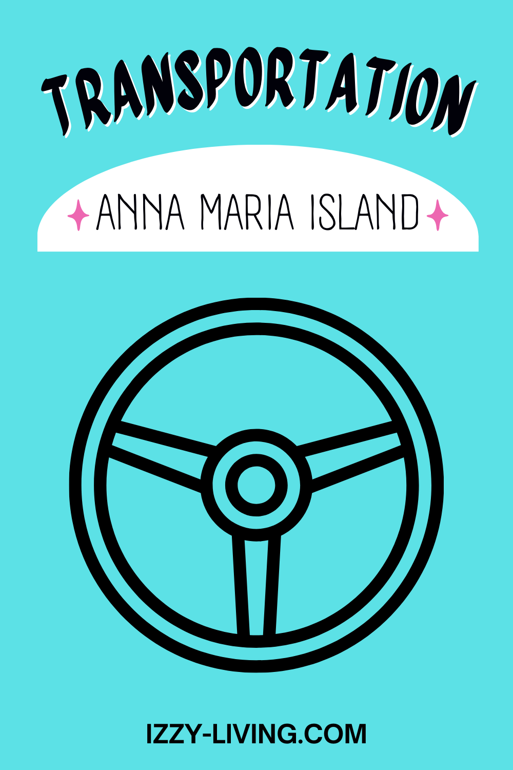 Guide to Transportation for Anna Maria Island