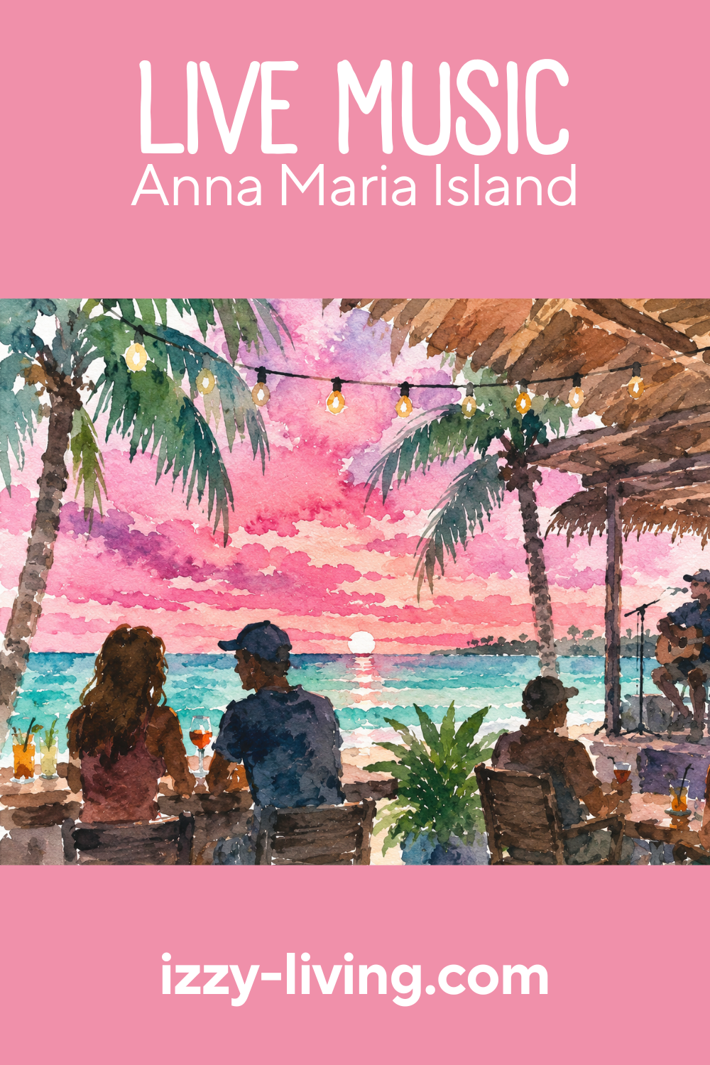 Ultimate Guide to Live Music on Anna Maria Island