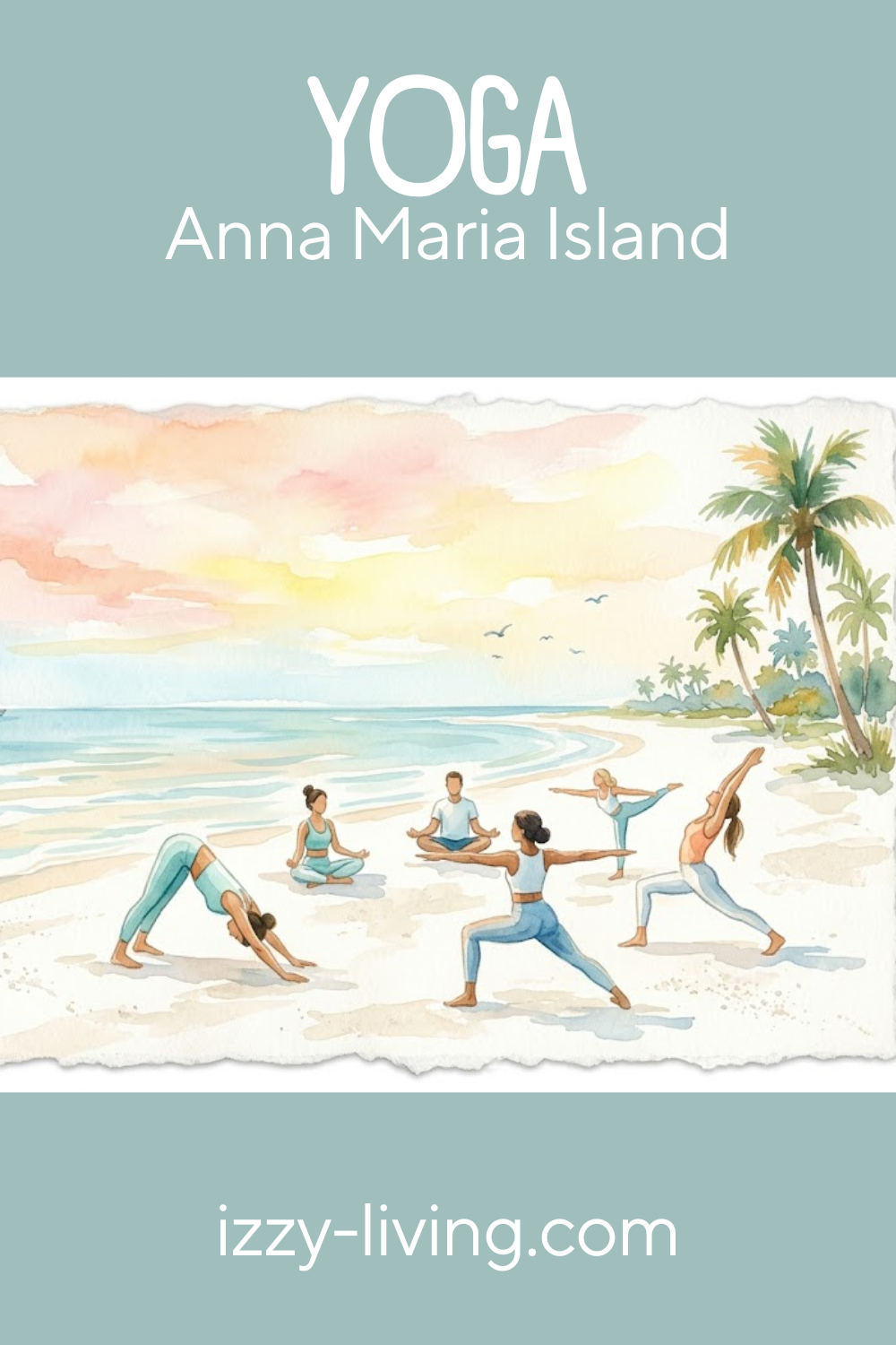 Ultimate Guide to Yoga on Anna Maria Island