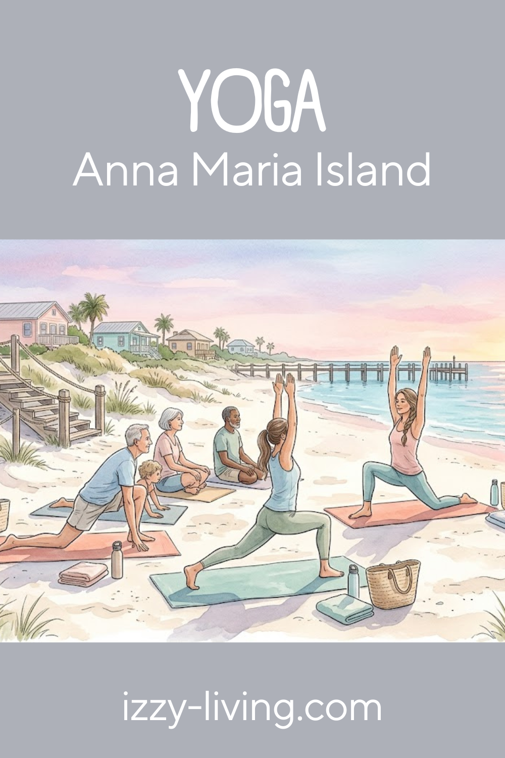Yoga on Anna Maria Island: My Insider Guide