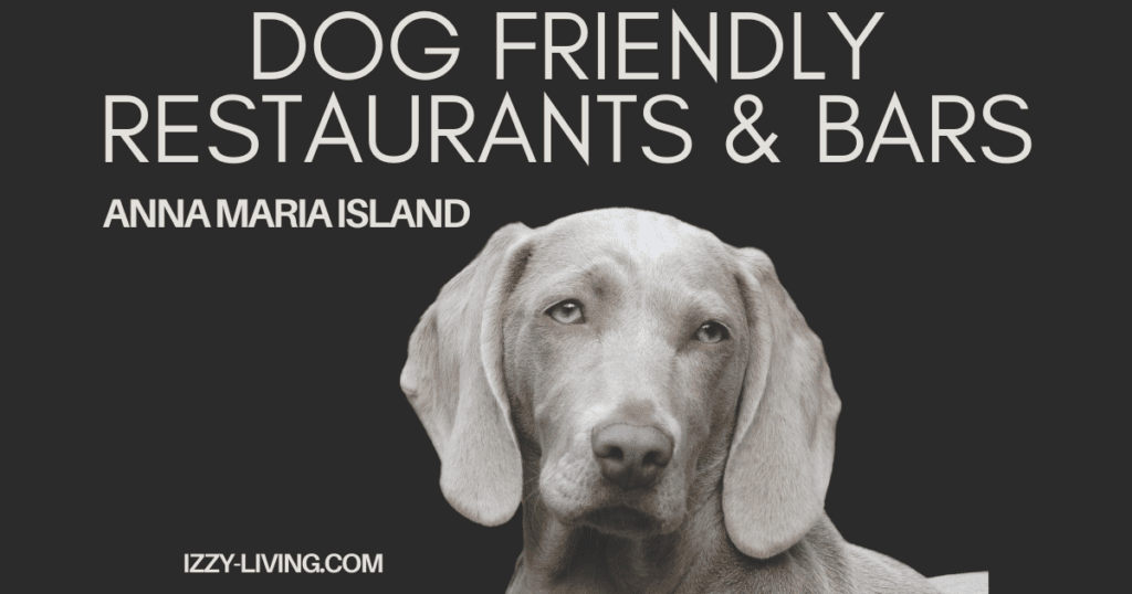 Anna Maria Island - Dog Friendly Restaurants and Bars