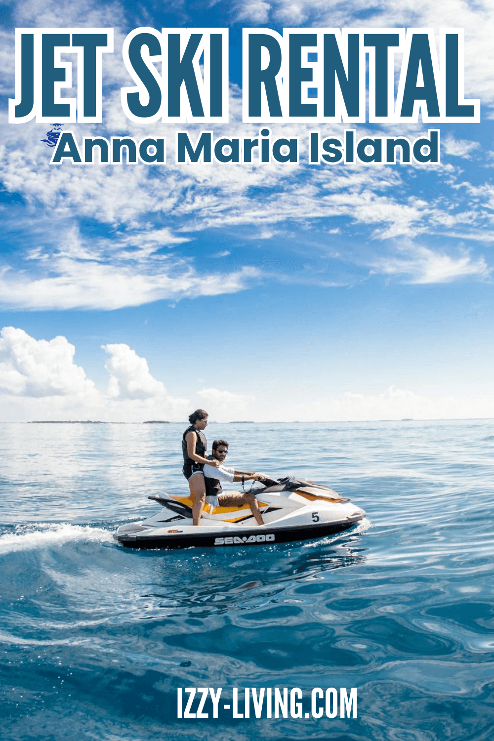 Ultimate Guide to Jet Ski Rental on Anna Maria Island
