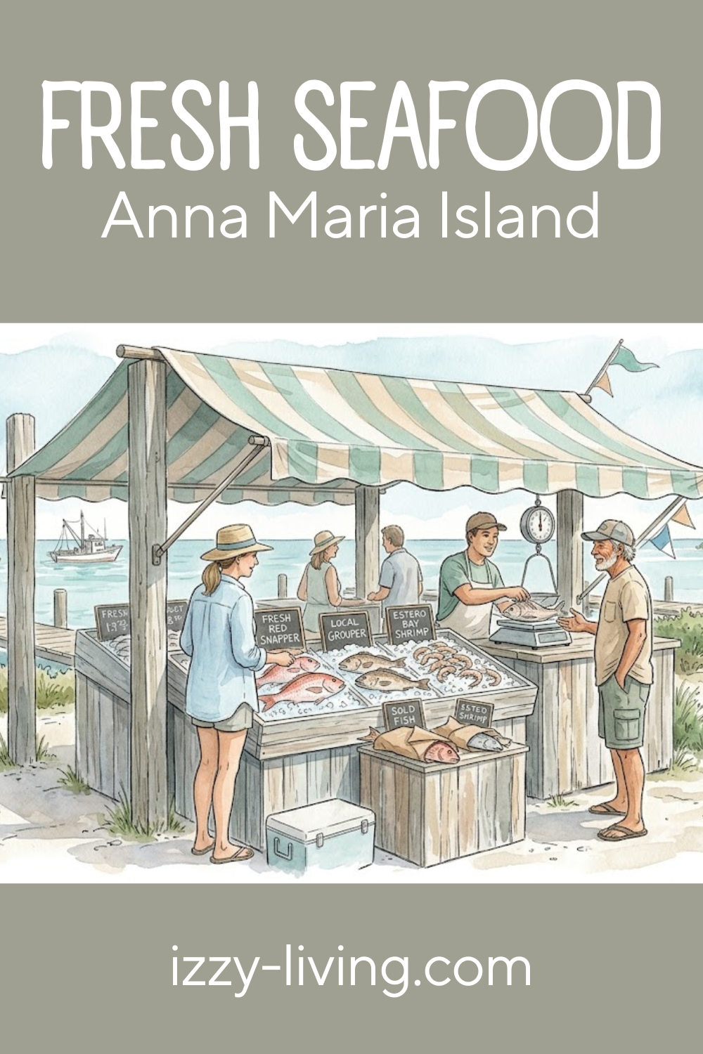 Purchasing Fresh Seafood on Anna Maria Island: My Insider Guide