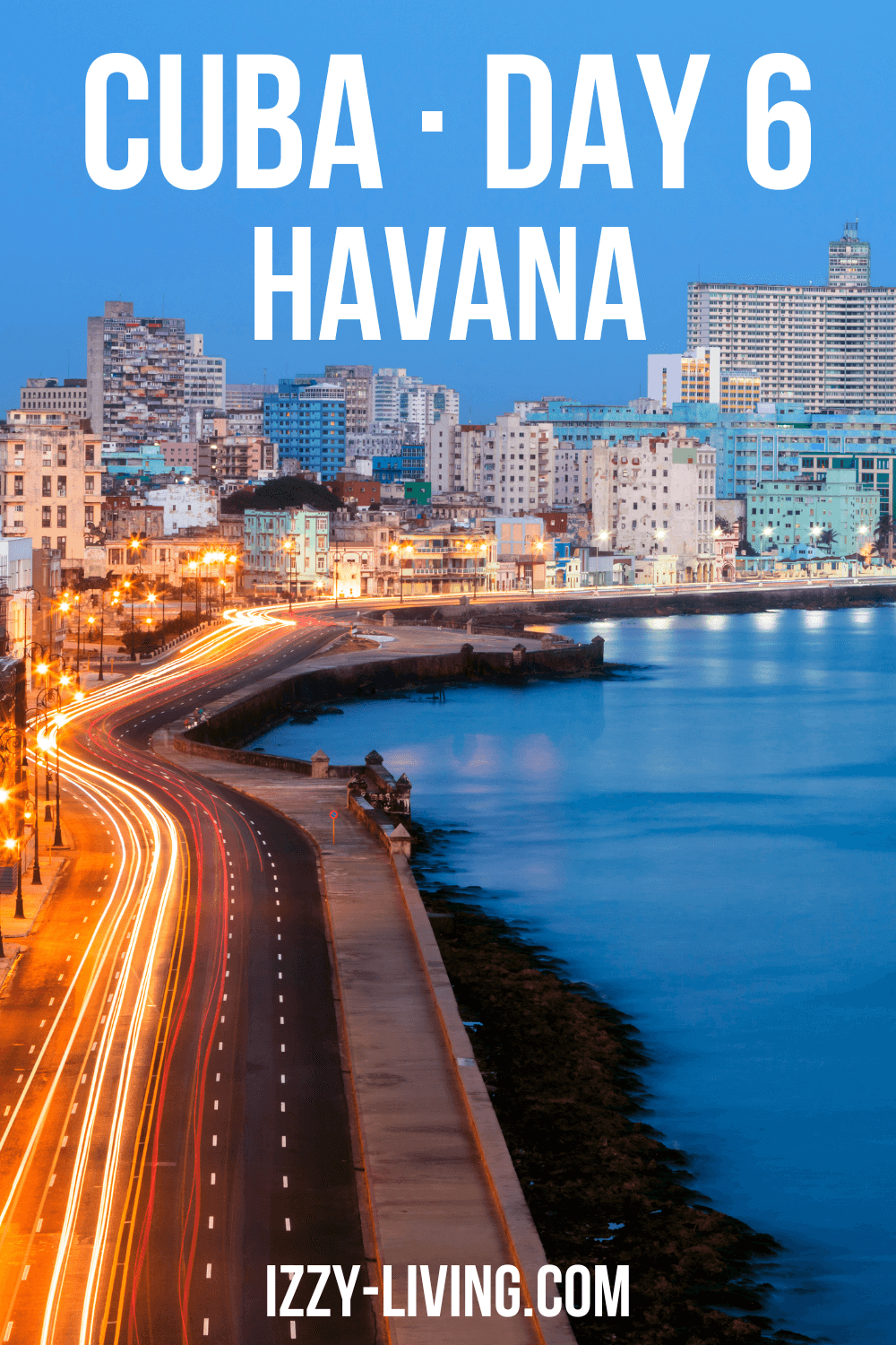 90 Miles and a World Away · Day 6 · Havana