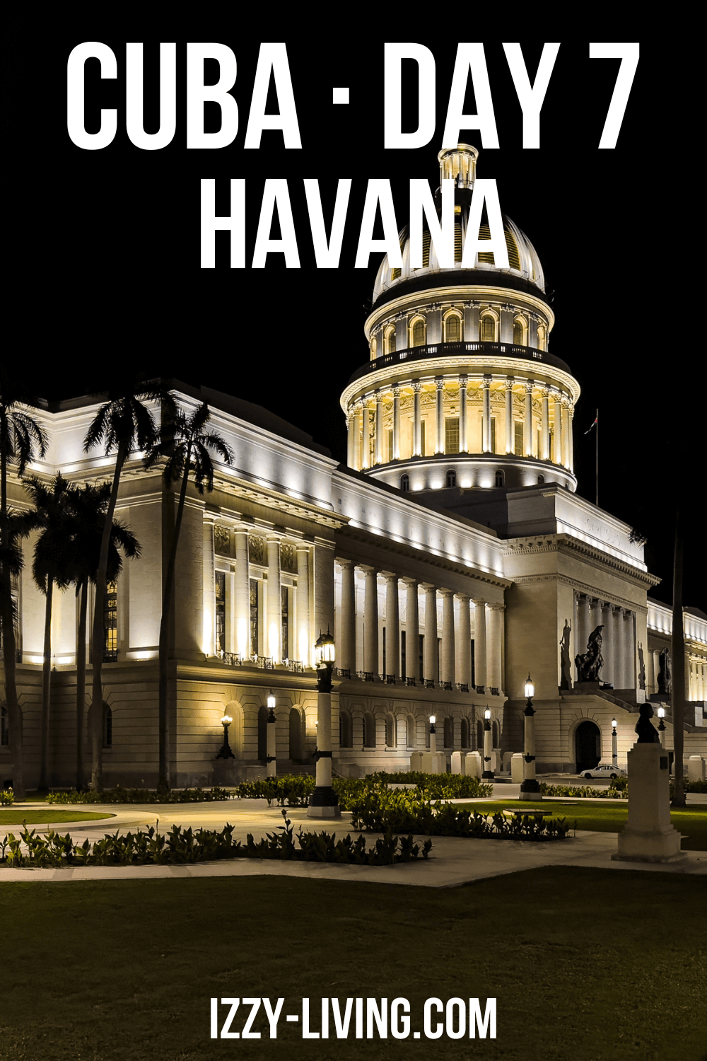 90 Miles and a World Away · Day 7 · Havana