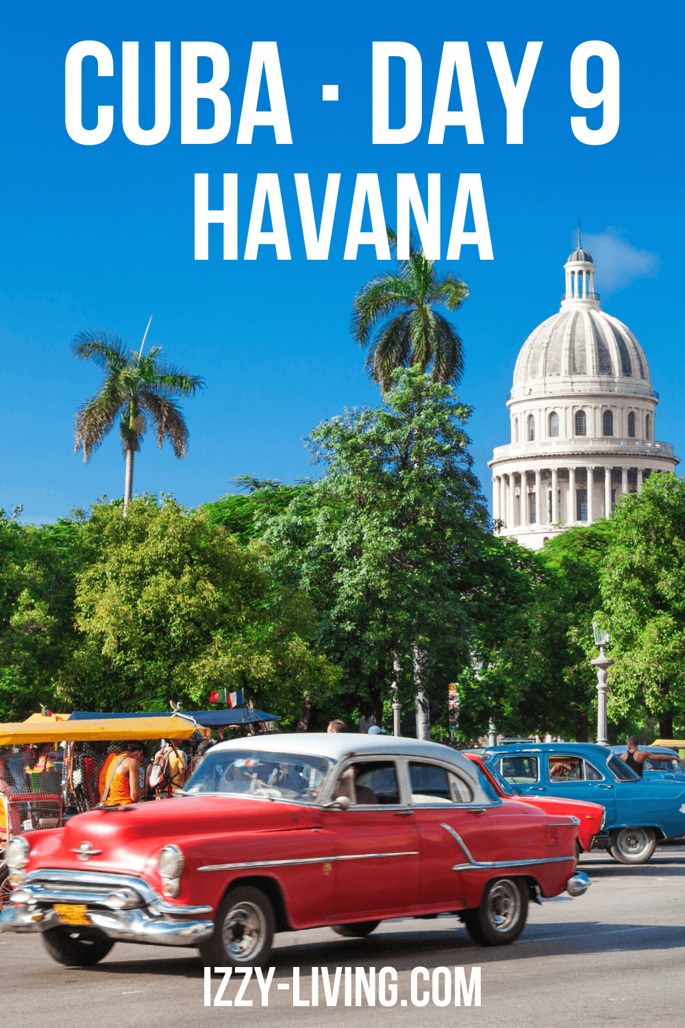 90 Miles and a World Away · Day 9 · Havana
