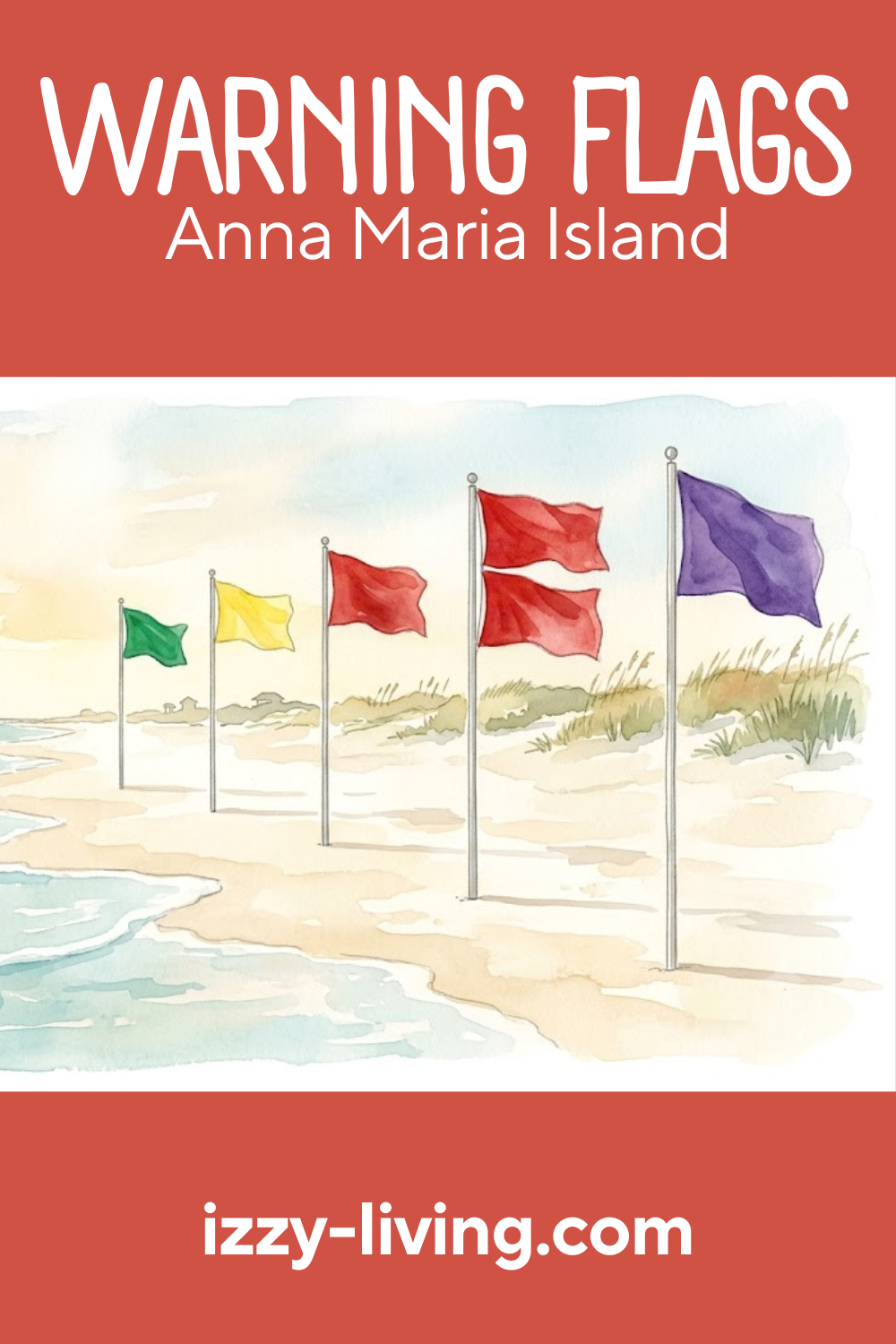 Beach Warning Flags on Anna Maria Island: My Insider Guide