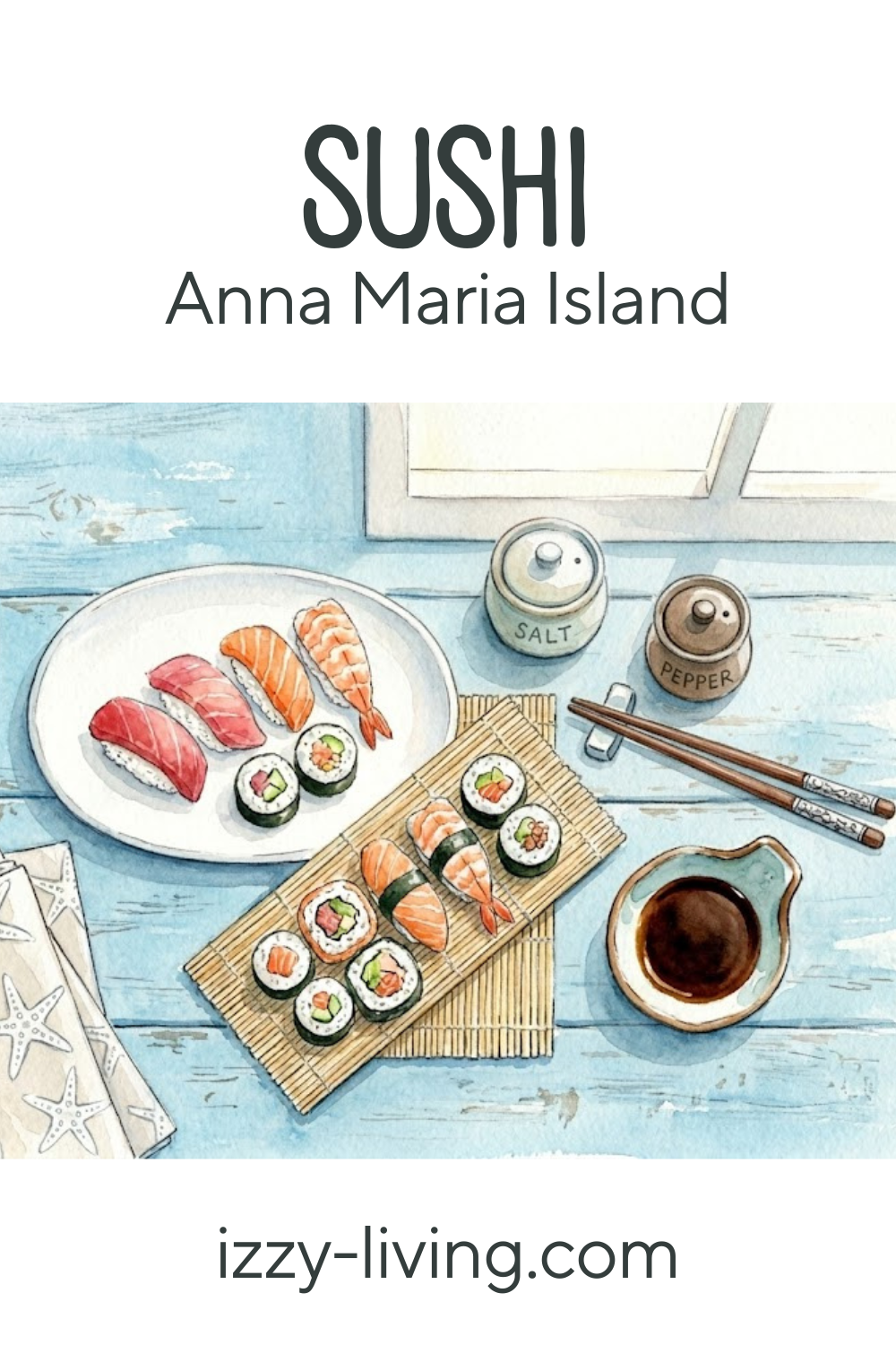 Ultimate Guide to Sushi on Anna Maria Island