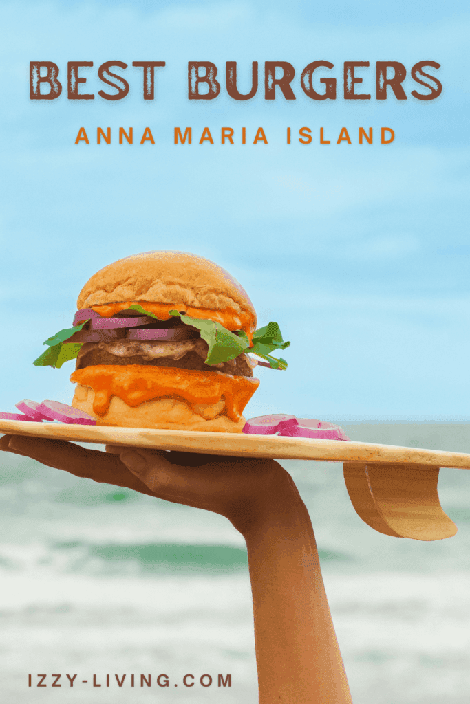 Anna Maria Island Best Burgers
