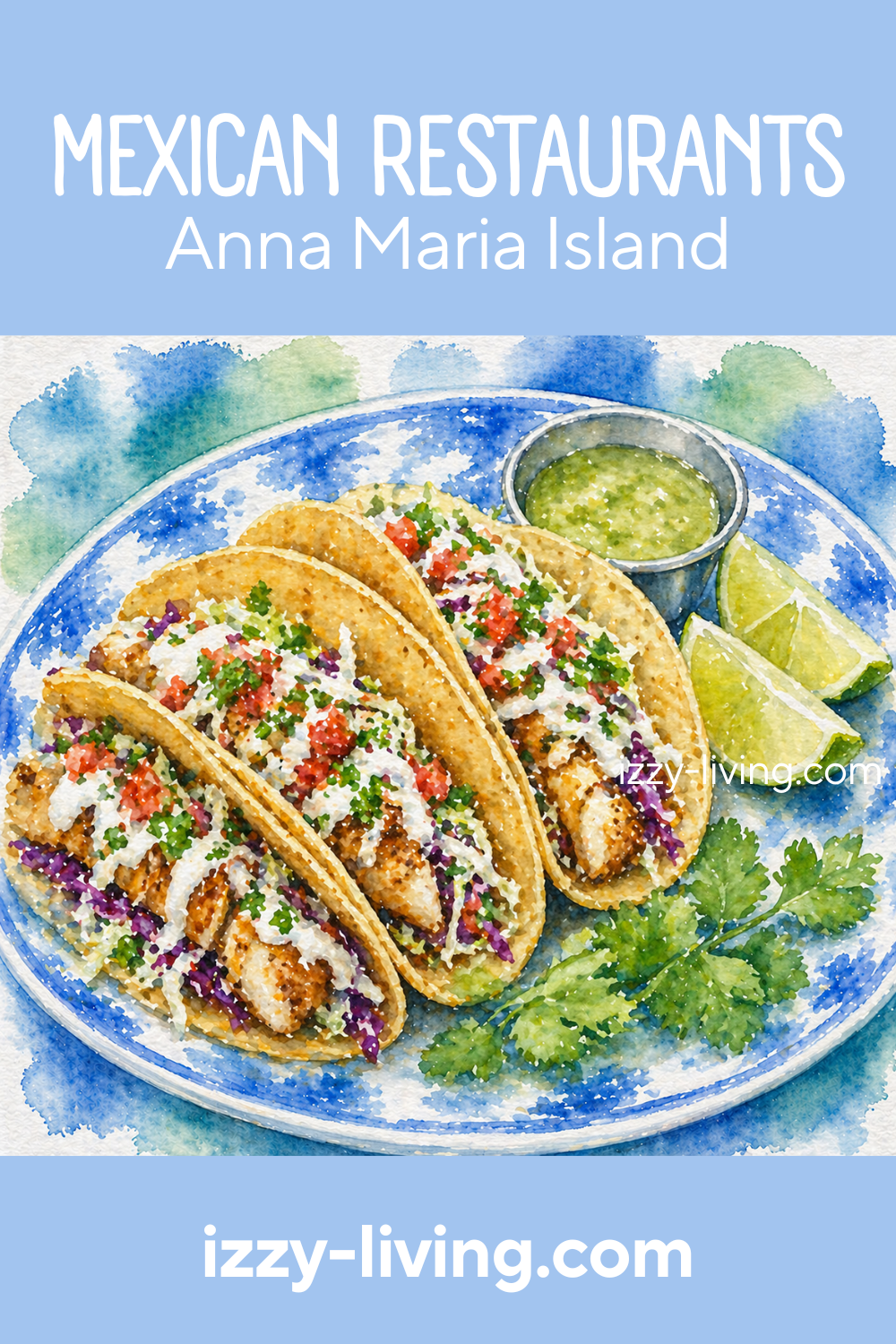 Ultimate Guide To Mexican Restaurants on Anna Maria Island