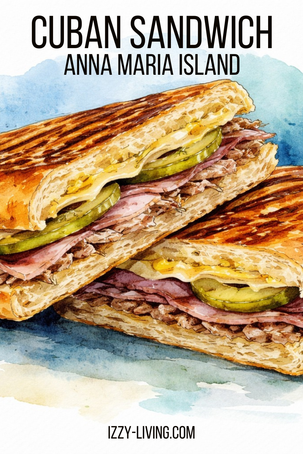 The Ultimate Cuban Sandwich Experience on Anna Maria Island