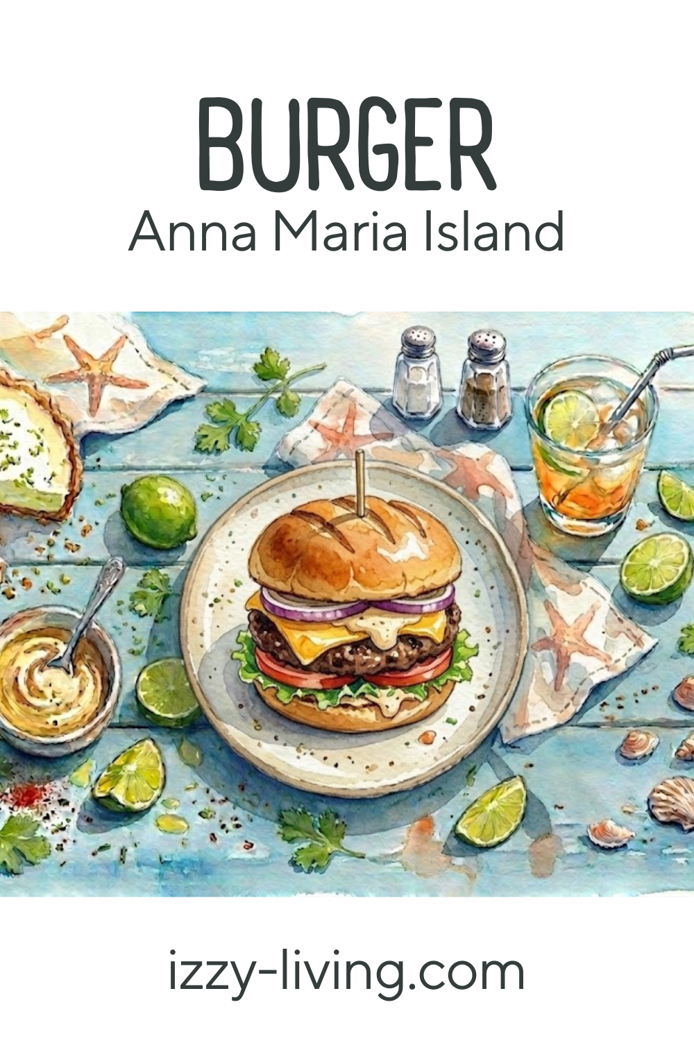Ultimate Guide to the Best Burger on Anna Maria Island