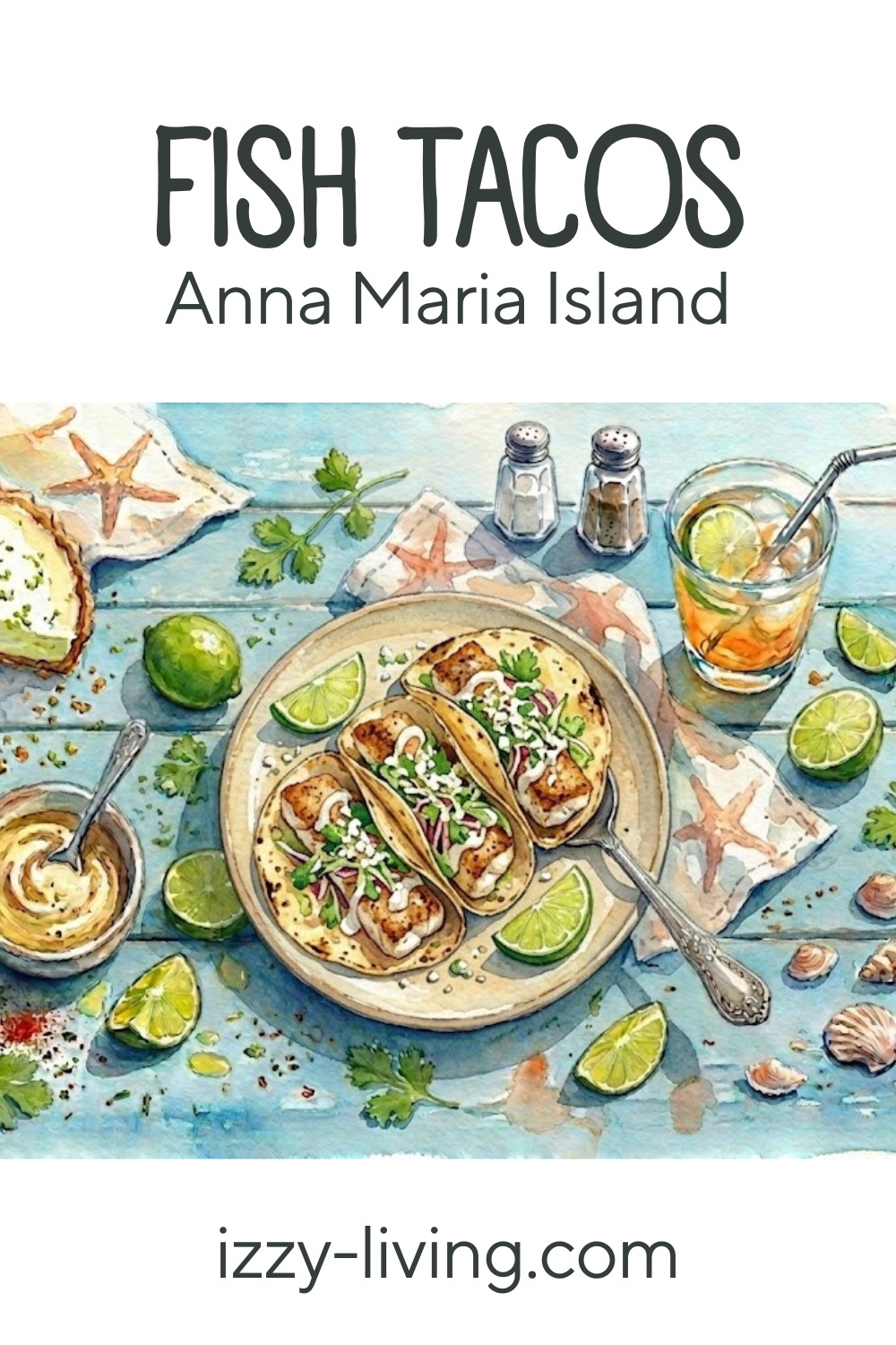 Ultimate Guide To Fish Tacos on Anna Maria Island