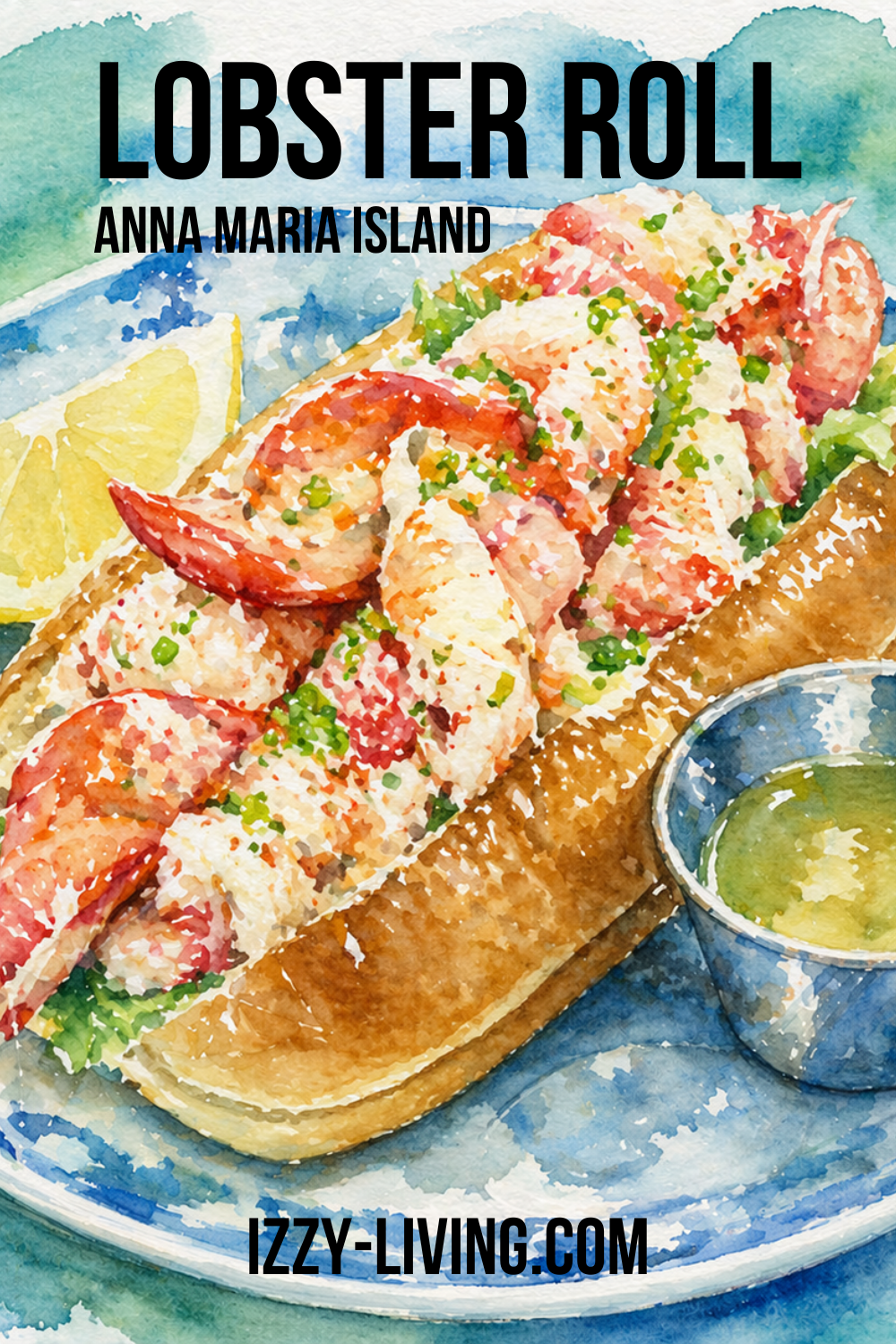 Ultimate Guide to Lobster Rolls on Anna Maria Island