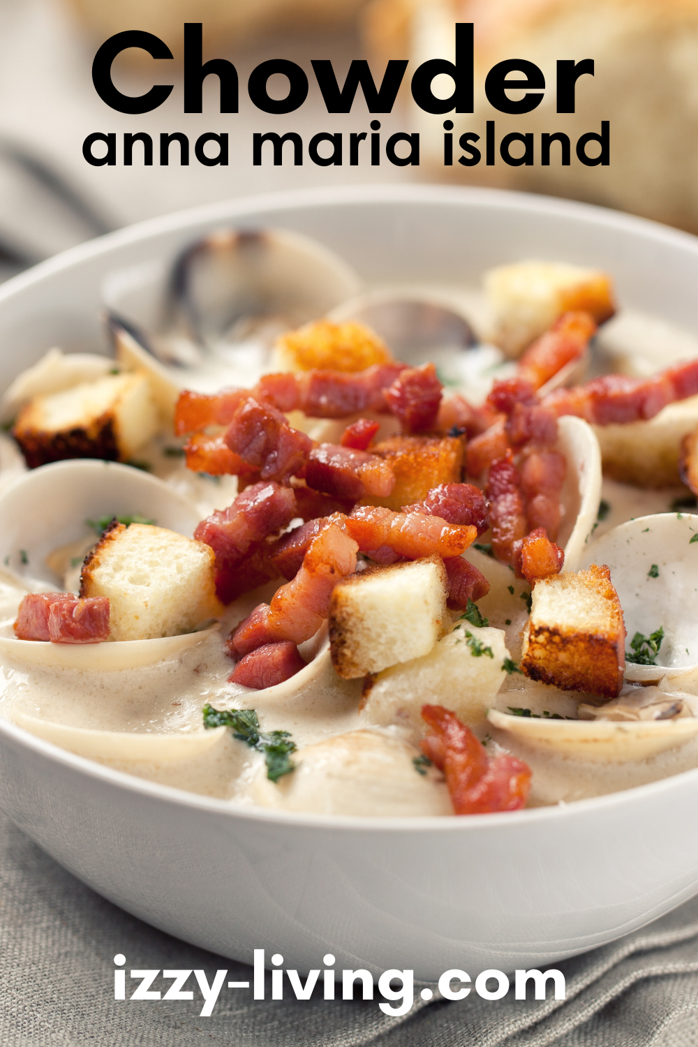 Ultimate Guide to Chowder on Anna Maria Island