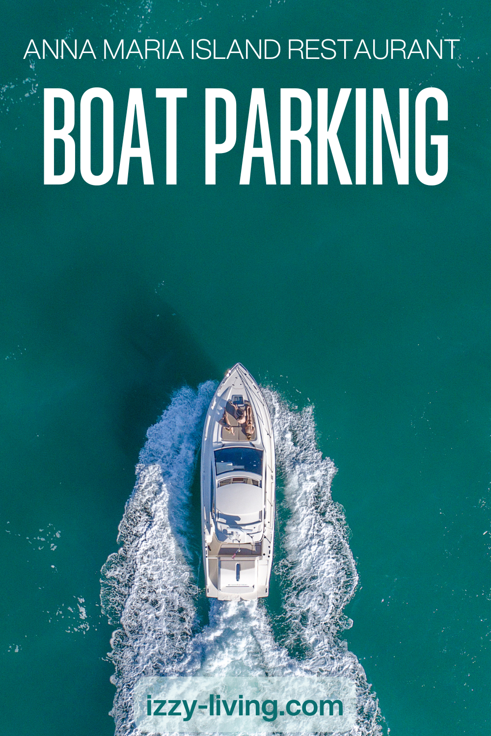 Ultimate Guide to Anna Maria Island Restaurants with Boat Parking