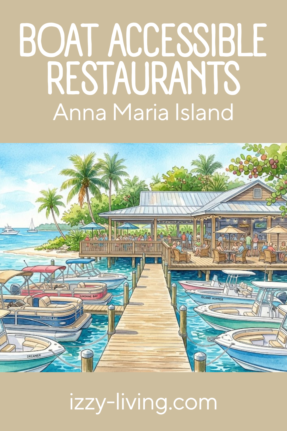 Best Boat Accessible Restaurants on Anna Maria Island: My Insider Guide