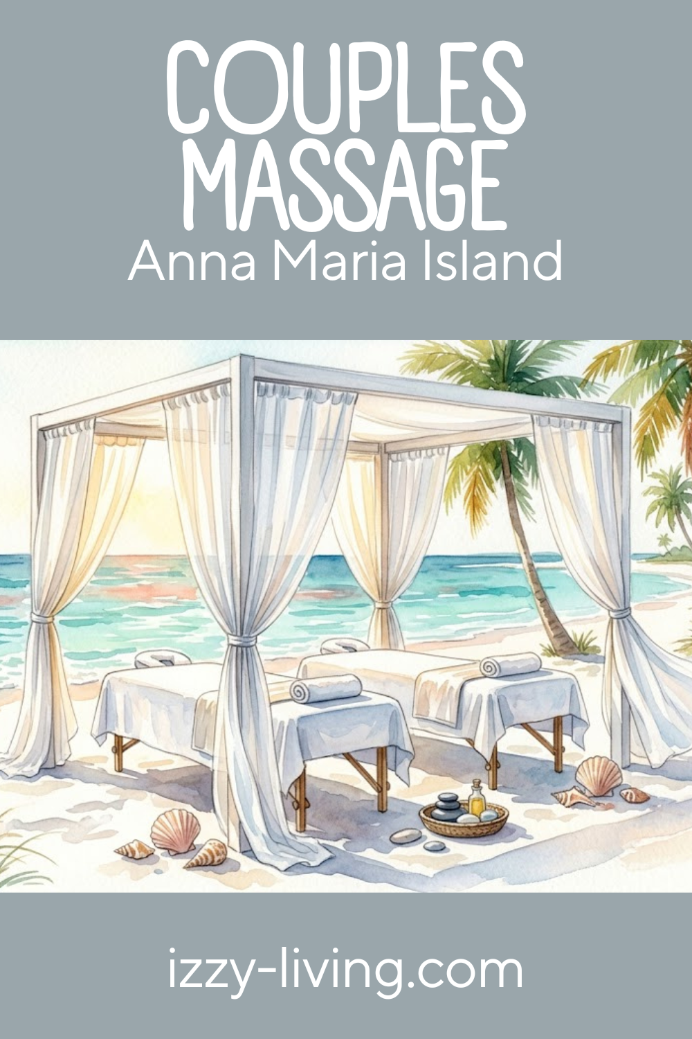 Ultimate Guide to Couples Massage on Anna Maria Island