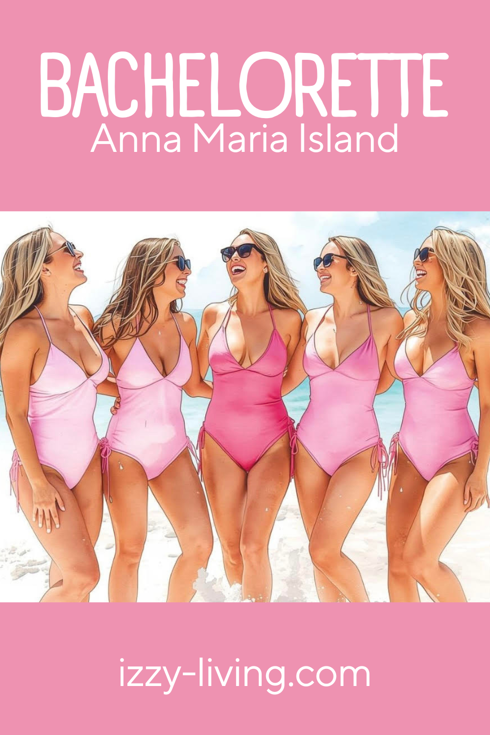 Ultimate Guide to Bachelorette Parties on Anna Maria Island