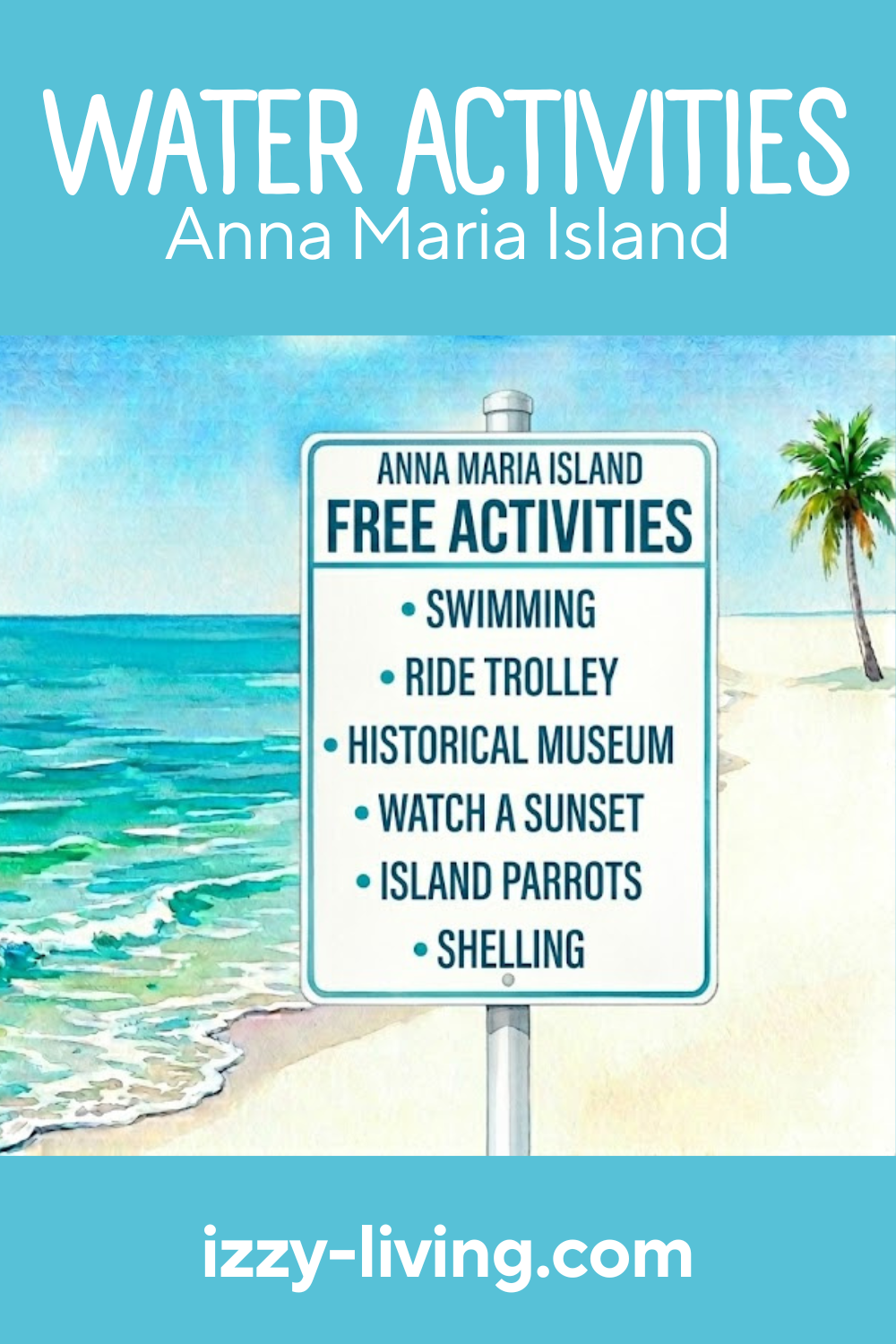 Ultimate Guide to Free Things to Do on Anna Maria Island