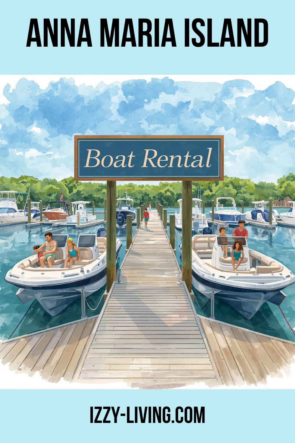 Ultimate Guide to Boat Rentals on Anna Maria Island