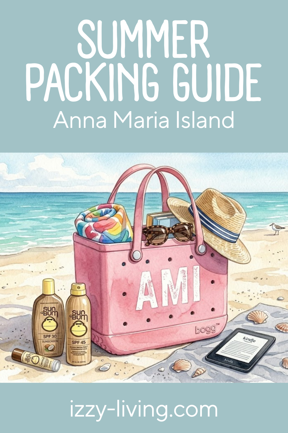 Ultimate Summer Packing Guide for Anna Maria Island