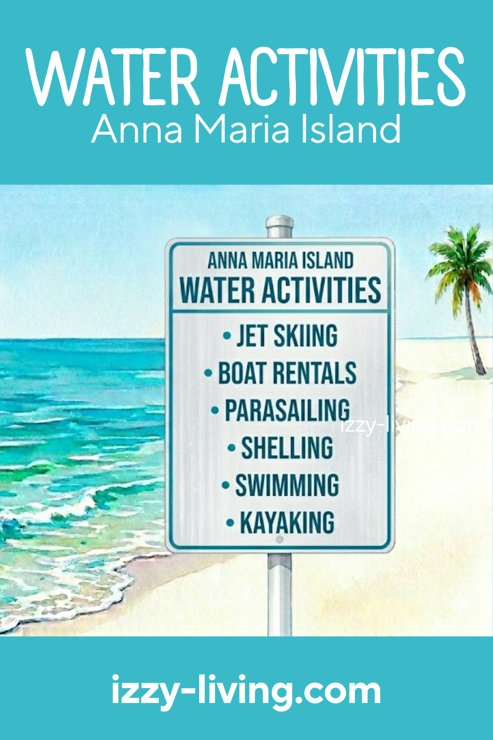 Ultimate Guide to Water Activities on Anna Maria Island