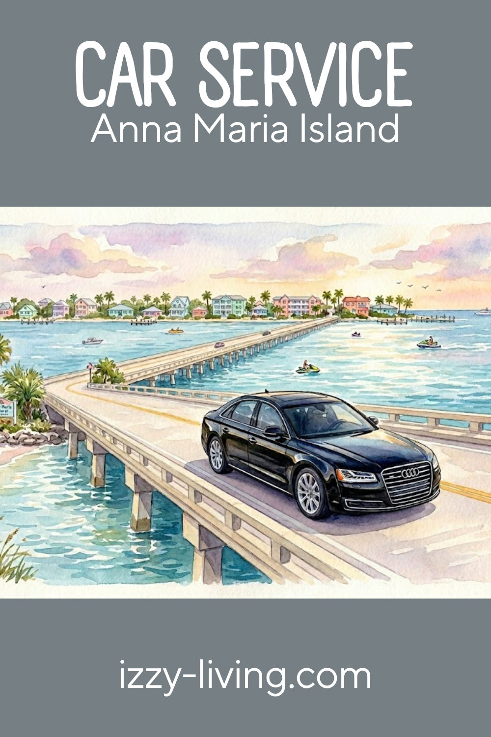 Car Service on Anna Maria Island: My Insider Guide